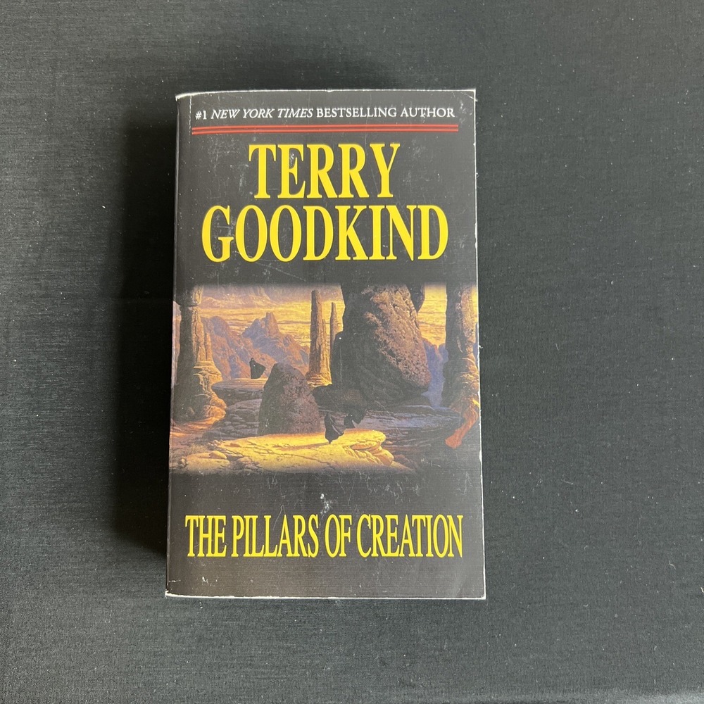 The Pillars of Creation: Book Seven of The Sword of Truth by Terry Goodkind